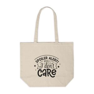Spoiler Alert I Don't Care Custom Tote Bag